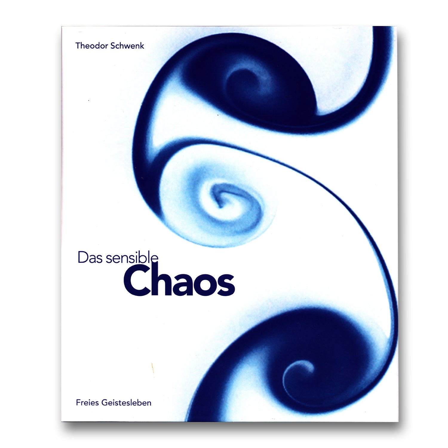 Das sensible Chaos von Theodor Schwenk