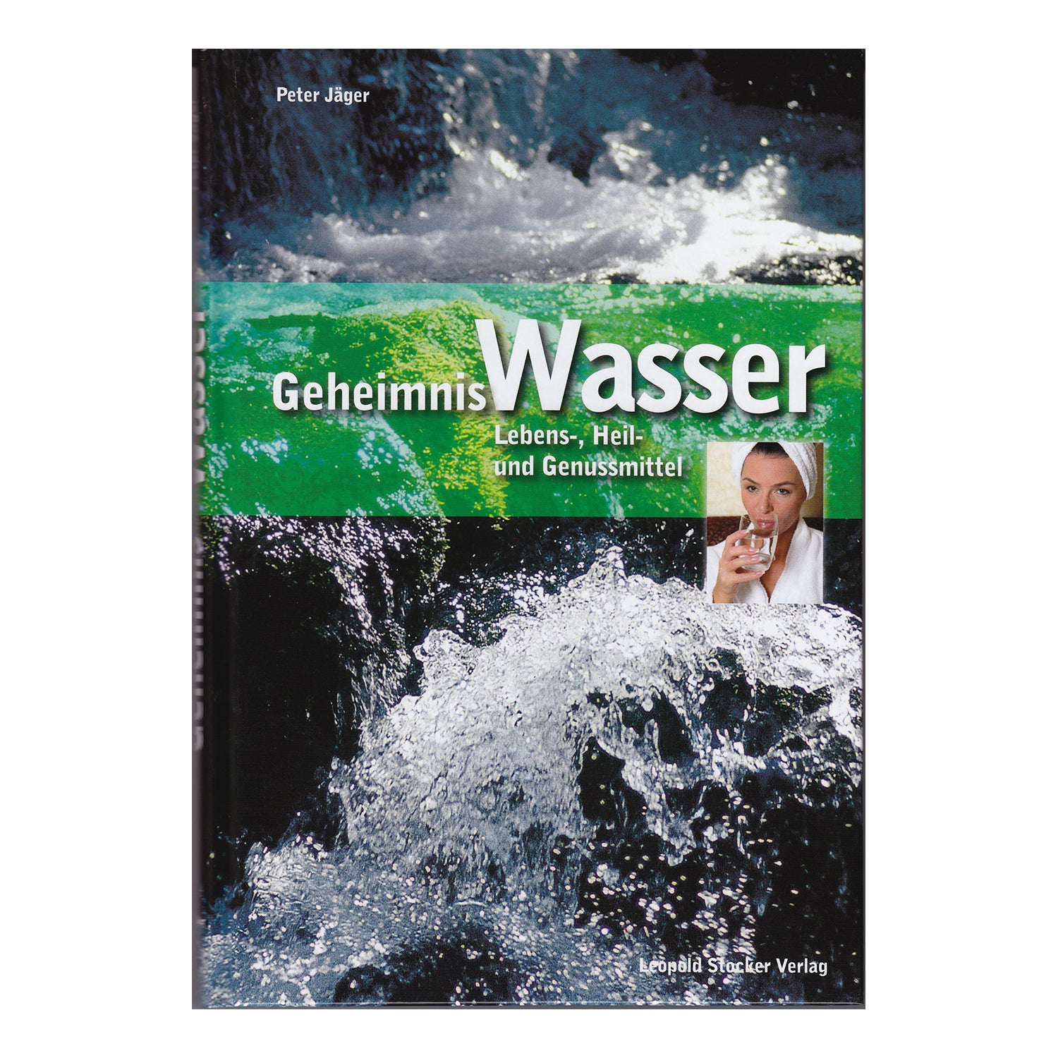 Geheimnis Wasser von Peter Jäger