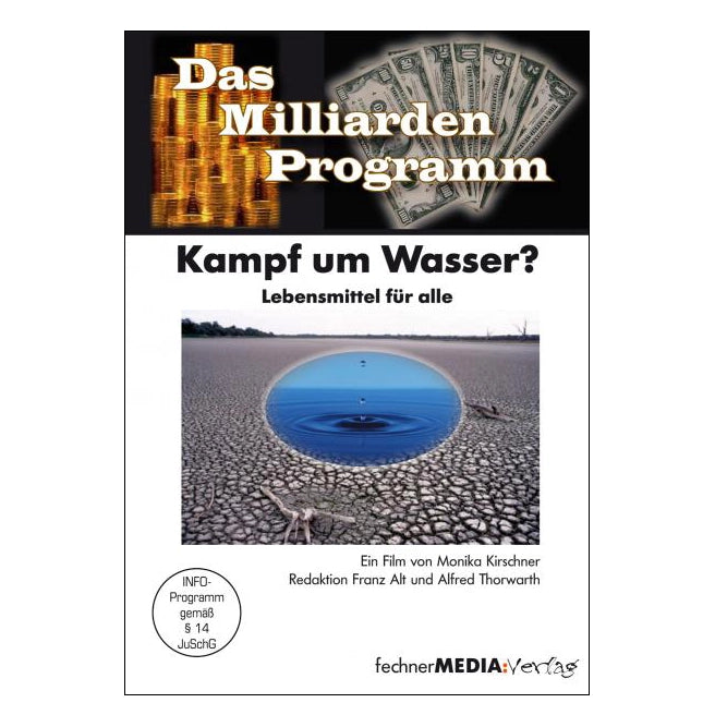 Das Milliardenprogramm - Kampf um Wasser