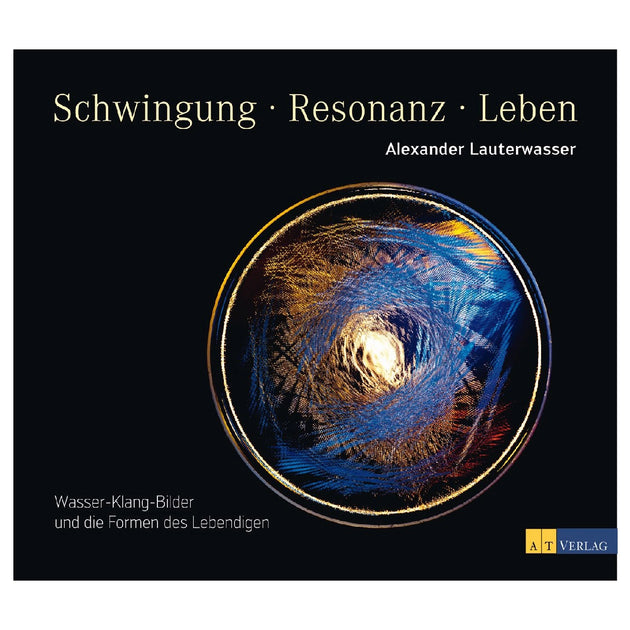 Schwingung Resonanz Leben