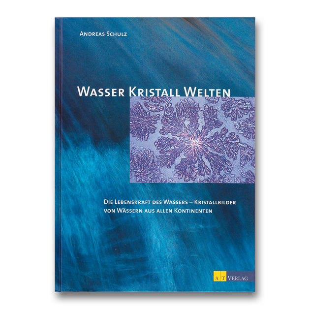 Wasser Kristall Welten von Andreas Schulz