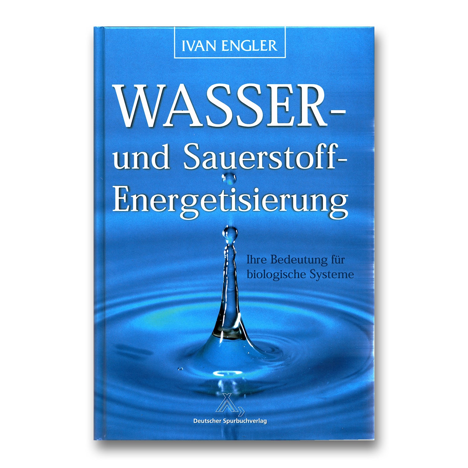 Wasser und Sauerstoff Energetisierung von Ivan Engler